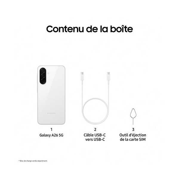 Contenu de la boîte du SAMSUNG Galaxy A26 5G Blanc - Neuf